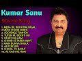 New  Kumar Sanu Gan || Kumar Sanu & Alka Yagnik || Kumar Sanu Best Bollywood Songs 90s 2024 Hindi