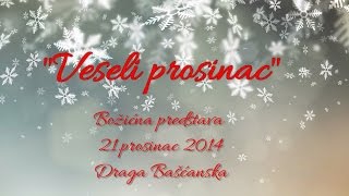 preview picture of video 'Veseli prosinac 2014 - Dječja predstava  Draga B'