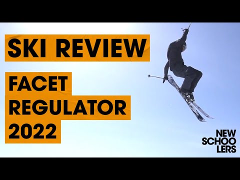 2022 Facet Regulator Ski Review - Newschoolers Ski Test