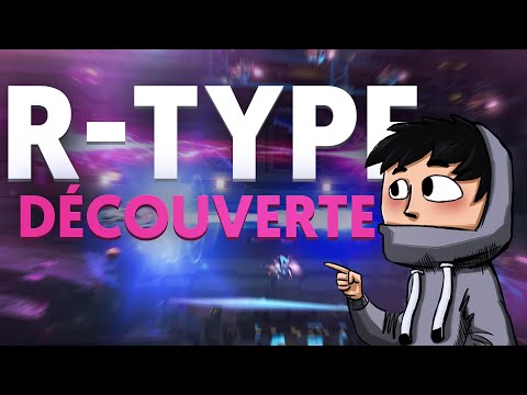 R Type Final 2 : Découverte du jeu | PS4