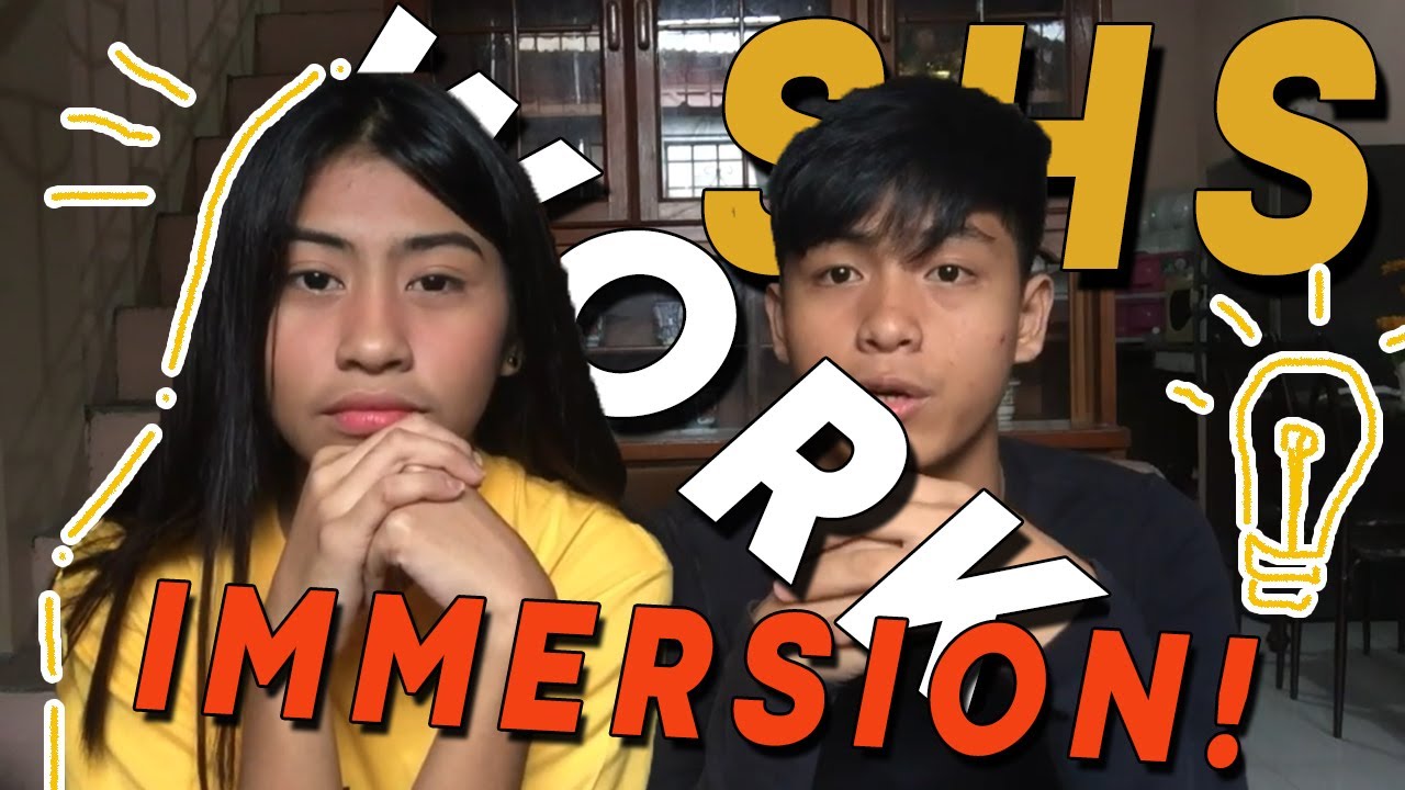 What is work Immersion and its importance? Wiki REF