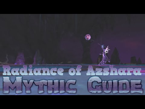 Mythic Radiance of Azshara Guide