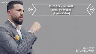 Mert Abi - Perlmutt (prod. by Muko) [LyricsVideo]