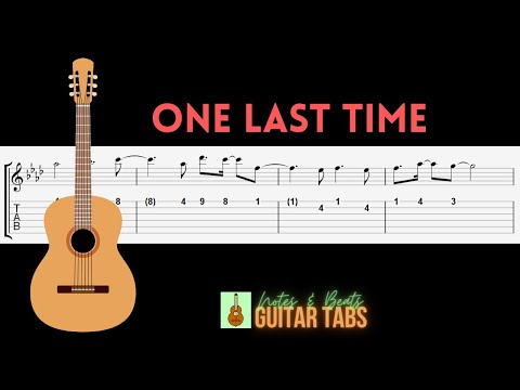 Ariana Grande- One Last Time (no capo) GUITAR TAB