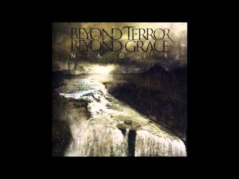Beyond Terror Beyond Grace - Nadir [Full - HD]