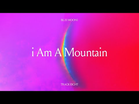 Video thumbnail for ​i Am a Mountain