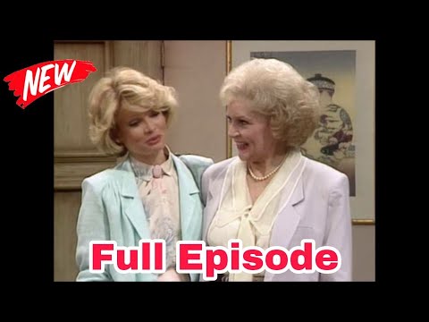 [NOU] The Golden Girls Season 2 Episodes 1 - 2 - 3 - 4 - 5 - 6 | Full Episodes