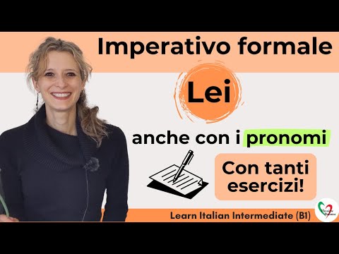 38. Learn Italian Intermediate (B1): L'imperativo formale (Lei) - anche con i pronomi