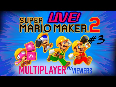 Super Mario Maker 2 Multiplayer Co-Op/Versus with Viewers Live
