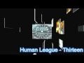 The Human League - Thirteen - oren antman The Human League - Thirteen