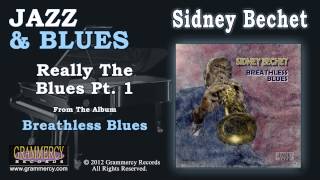 Sidney Bechet - Really The Blues Pt. 1