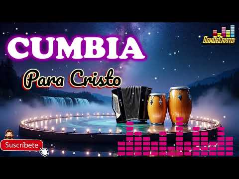 Cumbia Cristiana 2025 🎧 “A Ti” – Mix de Alabanza y Adoración con Alegría