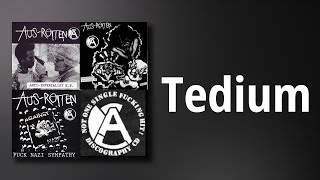 Aus-Rotten // Tedium