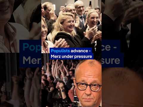 Populists advance - Merz under pressure | DW News