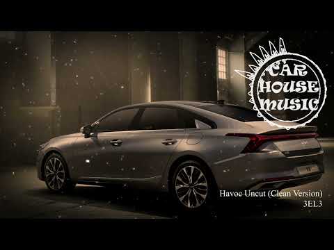 3EL3 - Havoc Uncut (Clean Version)