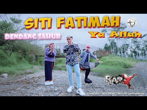 RapX ft. Andrea - Siti Fatimah Ya Allah | Dendang Sahur (Official M/V)