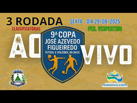 AO VIVO |  3  RODADA – 9º COPA AZEVEDO FIGUEIREDO - FIGUEIROPOLIS D'OESTE-MT 28-8-2025