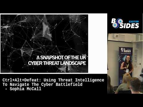 BSides Exeter: Ctrl+Alt+Defeat &ndash; Using Threat Intelligence To Navigate The Cyber Battlefield