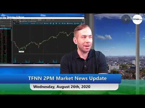 August 26th, 2PM ET Market Update on TFNN - 2020