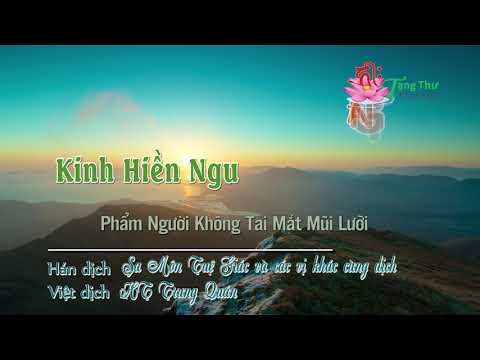 Phẩm Thứ Hai Mươi: Người Không Tai, Mắt, Mũi, Lưỡi