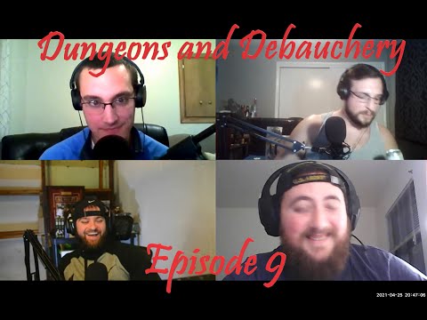 Dungeons and Debauchery - Episode 9