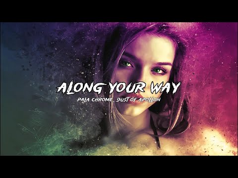 Along Your Way / Dust of Apollon, Pala Chrome