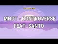 Mhot - Controverse feat. Santo LYRICS VIDEO