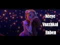 Tangled Neeye Vaazhkai Fan Made Editing Vivek Mervin Arijit Singh Mervin Solomon