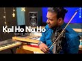 Kal Ho Na Ho Violin Cover Binesh Babu