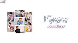 [カナルビ / 日本語訳 /日本語字幕] Flower - VERIVERY(ベリベリ)