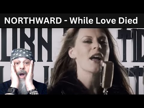 I AM BLOWN AWAY!!! - Metal Dude (REACTION) - NORTHWARD - "While Love Died" (OFFICIAL MUSIC VIDEO)
