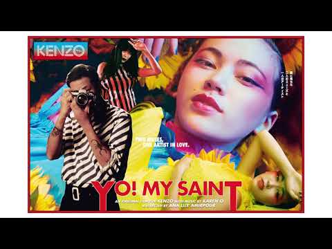 Karen O - YO! MY SAINT (feat. Michael Kiwanuka) [From the Kenzo Short Film]