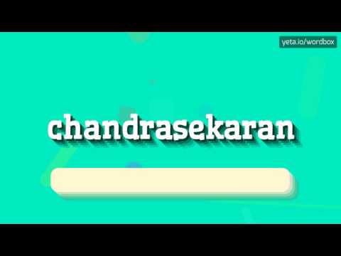 CHANDRASEKARAN - HOW TO PRONOUNCE IT!?