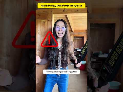 Nguy hiểm Ngụy Nhân trà trộn vào Ký túc xá #comedy  #funny #giaitri
