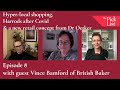 Ep 8 With Guest Vince Bamford Of British Baker The Pick List