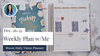 December 16 | Weekly Plan With Me | Bloom Vision Planner