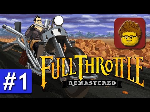 FULL THROTTLE REMASTERED - #1 - Let's Play Vollgas
