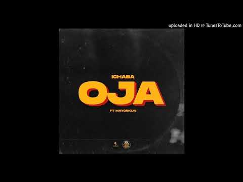 Ichaba Ft Mayorkun - Oja (Official Audio)