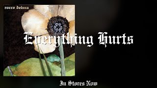 Rocco DeLuca - Everything Hurts (Lyric Video)