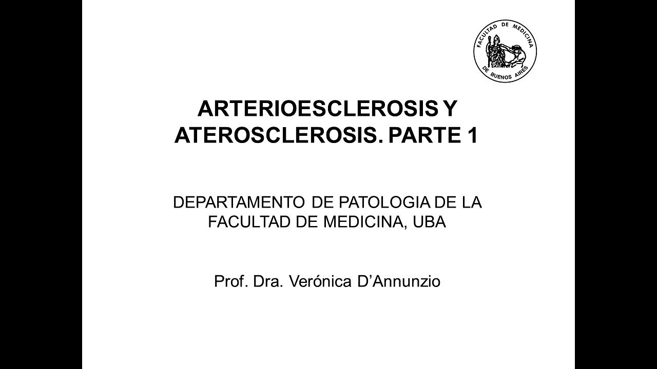 Clase 8 Arteriosclerosis y aterosclerosis I - Prof. Dra. Verónica D´Annunzio