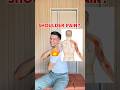 SHOULDER PAIN RELIEF STRETCH