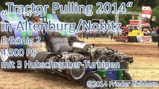 preview picture of video 'Tractor Pulling 2014, Erlkönig 2, 4.500 PS, Deutsche Meisterschaft'