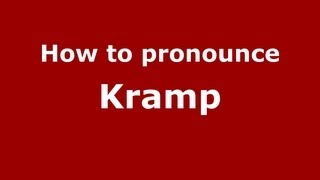 How to pronounce Kramp