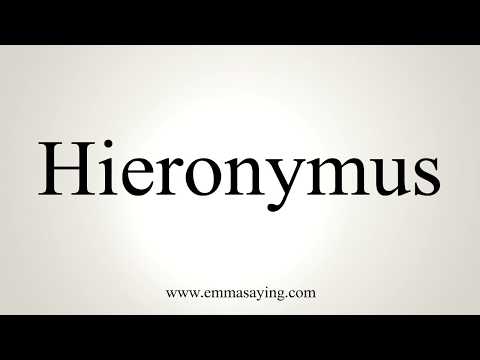 How To Pronounce Hieronymus