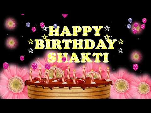 SHAKTI HAPPY BIRTHDAY TO YOU5N1