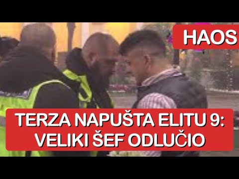 Elita 9: TERZA NAPUŠTA ELITU 9 - VELIKI ŠEF ODLUČIO | Zadruga uzivo