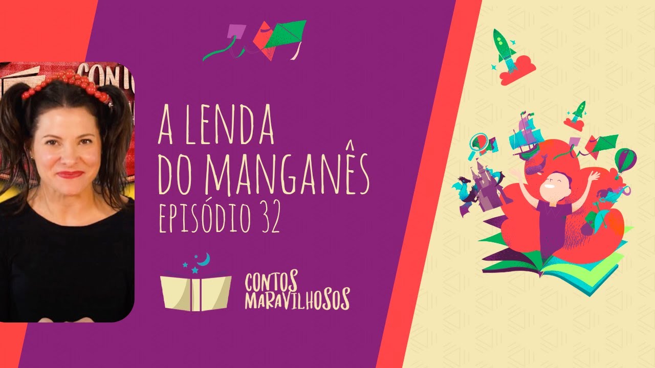 A Lenda do Manganês  #contosdefadasparacrianças #webseries #históriacontada #kids