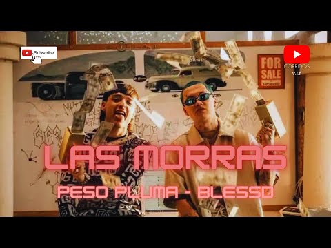 Peso Pluma, Blessd - Las Morras