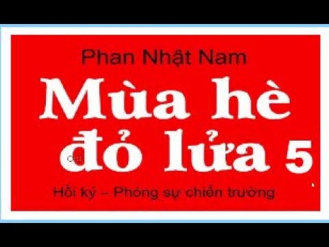 05 Mùa hè đỏ lửa - Phan Nhật Nam