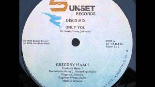 Gregory Isaacs Only you & dub